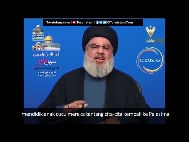[Clip] Takdir Allah Palestina  akan Merdeka (bag.1) | Sayyid Hasan Nasrallah - Arabic sub Malay