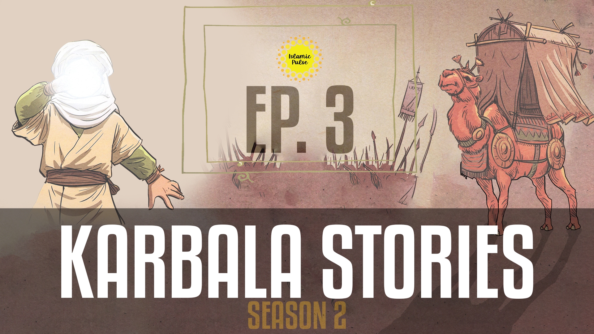 Karbala Stories | Season II | Episode III | English