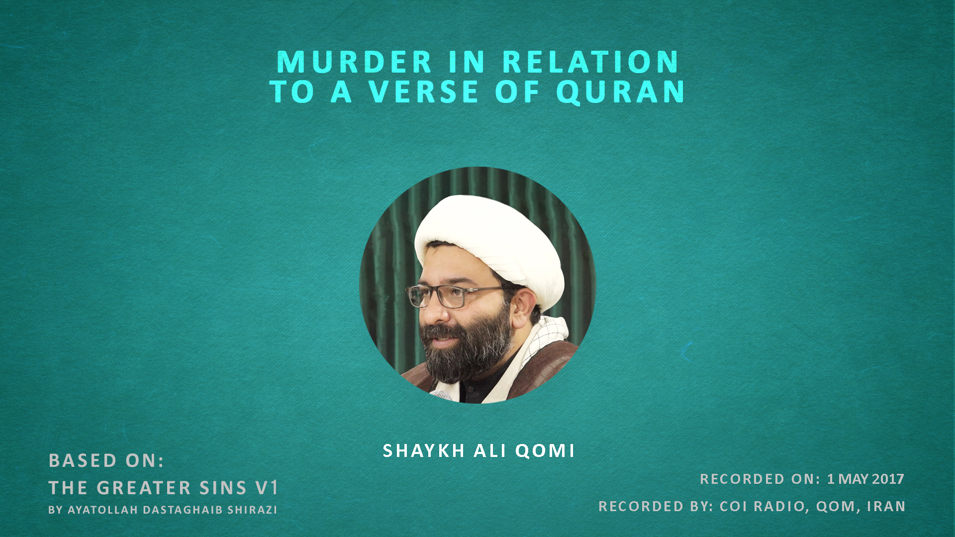 Murder in Relation to a Verse of Quran | Shaykh Ali Qomi | English