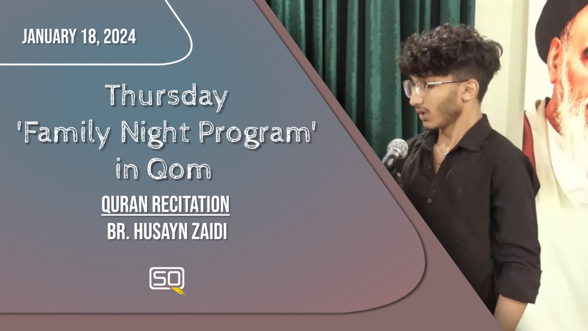 (18January2024) Qur'an Recitation | Br. Husayn Zaidi | Thursday 'Family Night Program' In Qom | Arabic