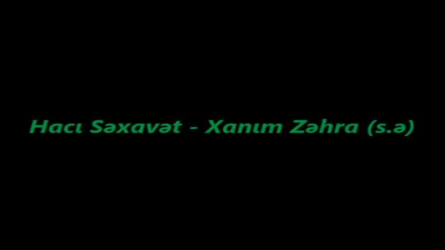 Haci Sexavet - Xanim Zehra (s.e) - Azeri