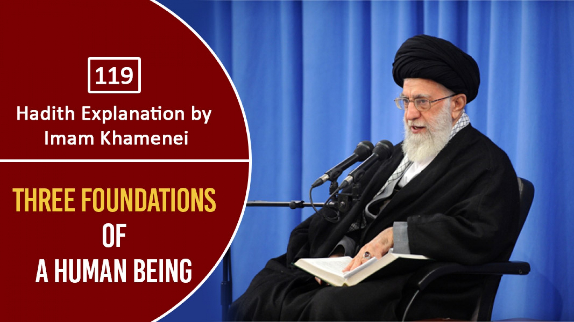 [119] Hadith Explanation by Imam Khamenei | Three Foundations of a Human Being | Farsi Sub English