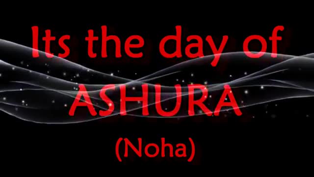 Its the day of Ashura - Noha - English