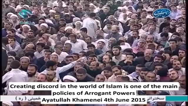 Creating discord in the world of Islam is the main policies of arrogant powers Aytullah Khamenei English