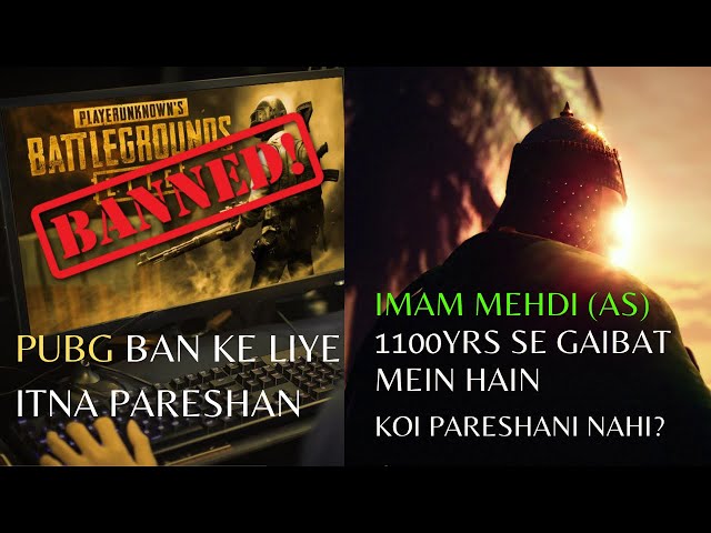 [Clip] PUBG BAN Ke Liye Itna PARESHAN | Imam Mehdi (as) 1100 Saal Se Gaibat Mein...! - Urdu