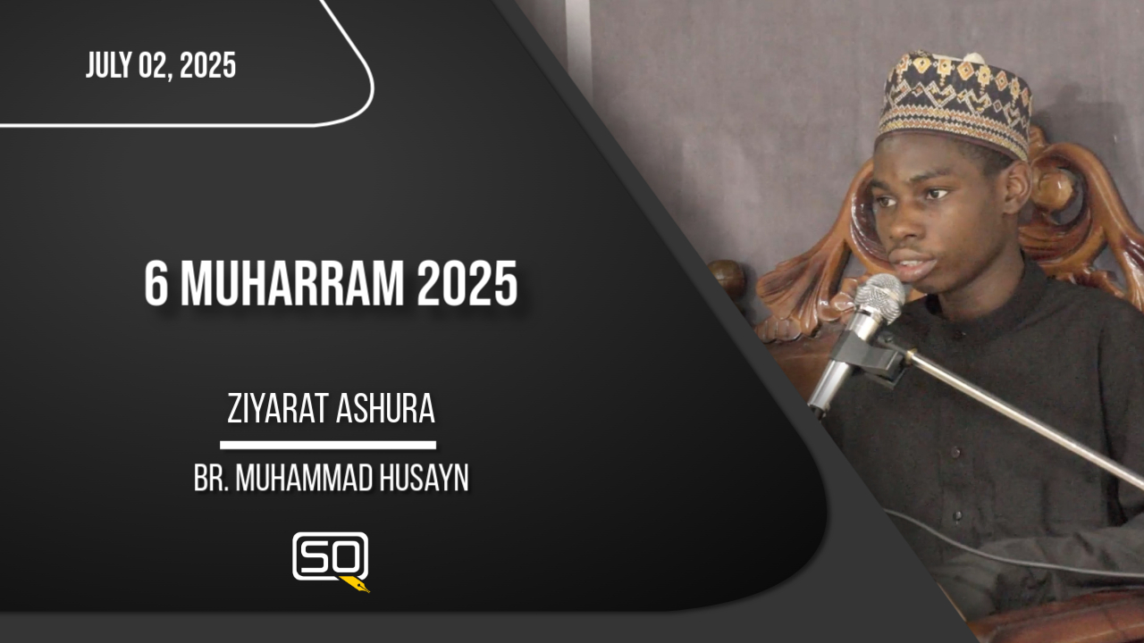 (02July2025)Ziyarat Ashura | Br. Muhammad Husayn | MUHARRAM 2025 | Arabic