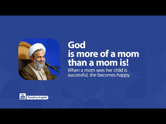 [Clip] God is more of a mom than a mom is | Agha Ali Reza Panahian Farsi Sub English