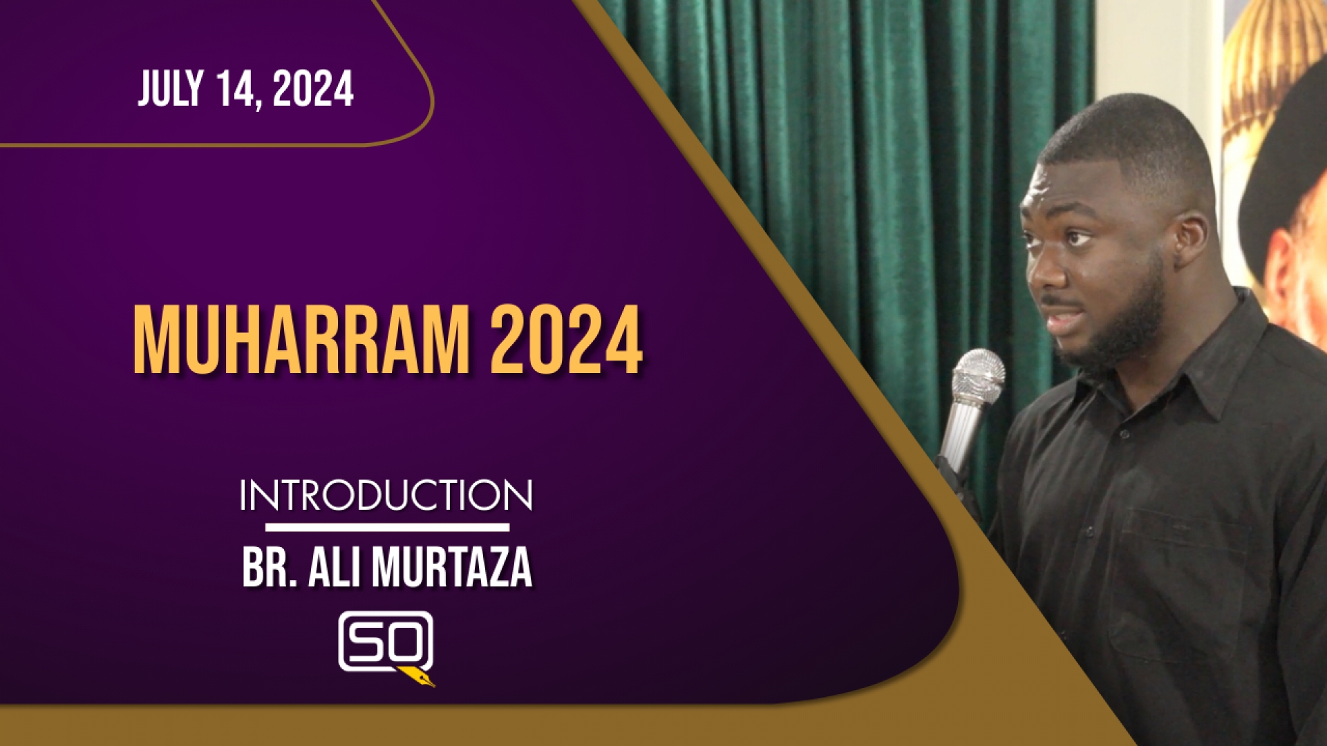 (14July2024) Introduction | Br. Ali Murtaza | MUHARRAM 2024 | English