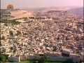 [34] Documentary - History of Quds - بیت المقدس کی تاریخ - Nov.16. 2012 - Urdu