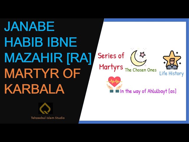 Hazrat Habib Bin Mazahir Asadi | Martyrs of Karbala | HABIB | Epics of Karbala | Friend of Imam Hussain | English