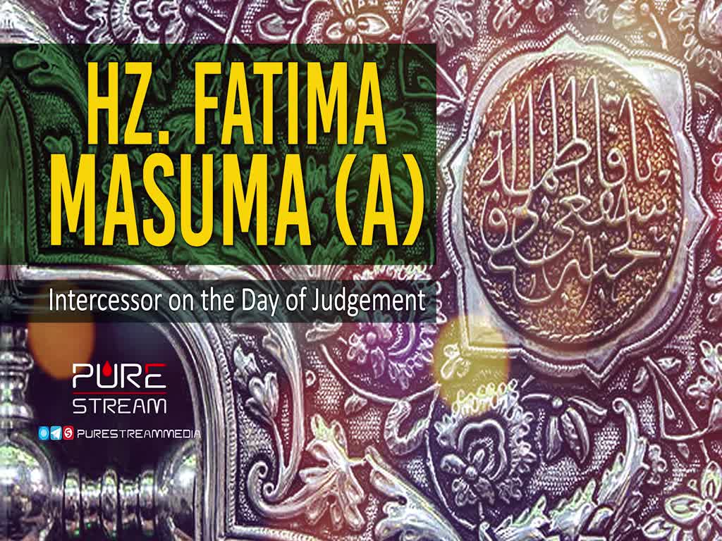 Hz. Fatima Masuma (A) | Intercessor on the Day of Judgement | Farsi Sub English