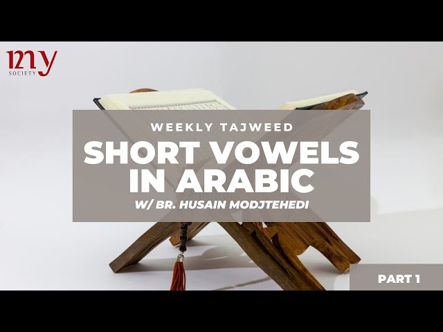 [BASICS OF RECITATION PART 01] Br. Husain Modjtehedi  | MY Weekly Tajweed English
