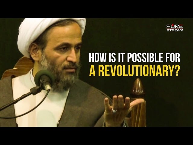 How is it possible for a REVOLUTIONARY? | Agha Alireza Panahian | Farsi sub English
