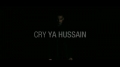 Cry Ya Hussain (a.s) - Latmiya by Ali Fadhil 2012-13 - English