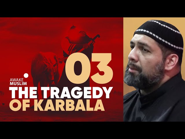 [III] The Tragedy Of Karbala I Syed Asad Jafri I English