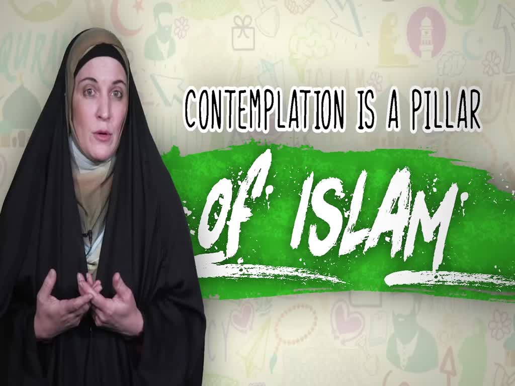 Contemplation is a Pillar of Islam | Sister Spade | English