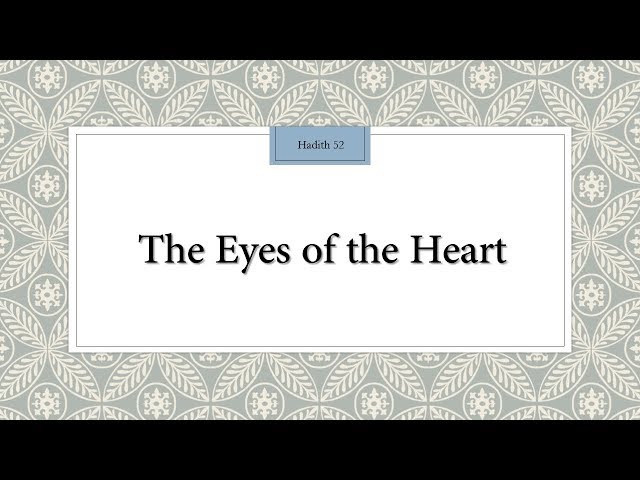 The Eyes of the Heart - 110 Lessons for Life - Hadith 52 - English