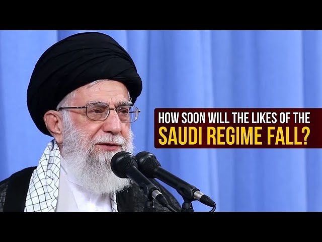 How Soon Will the Likes of the SAUDI REGIME Fall? | Leader of the Muslim Ummah | Farsi sub English