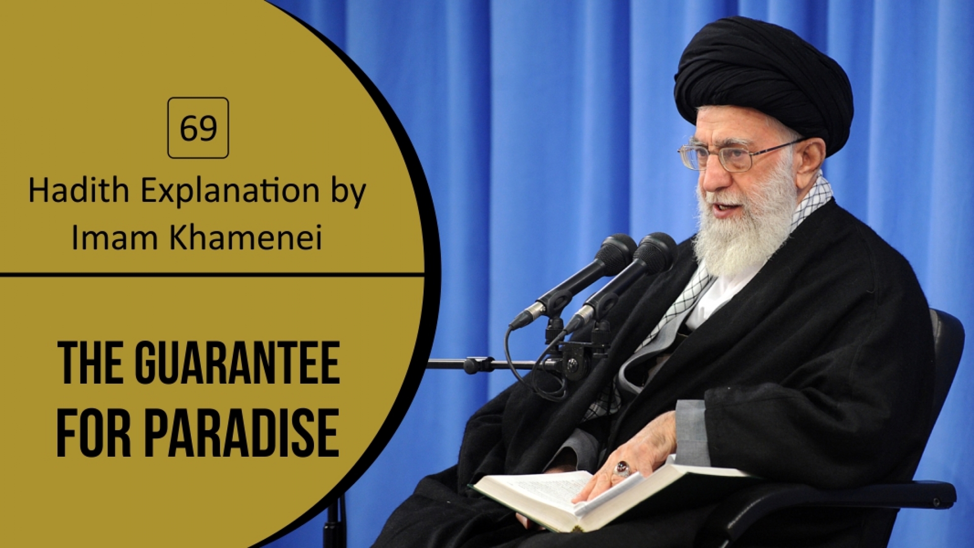 [69] Hadith Explanation by Imam Khamenei | The Guarantee for Paradise | Farsi sub English
