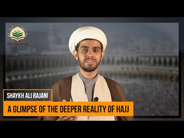 A Glimpse At The Deeper Reality Of Hajj | English
