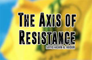 The Core of the Axis of Resistance | Sayyid Hashim al-Haidari | Arabic sub English