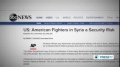 [01 Dec 2013] US officials confirm that Americans are joining the insurgency in Syria - English