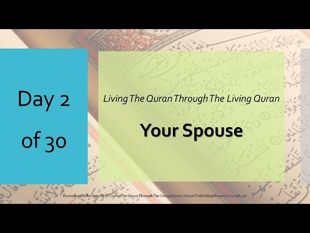 Your Spouse - Ramadhan Reflections 2017 - Day 2 - English