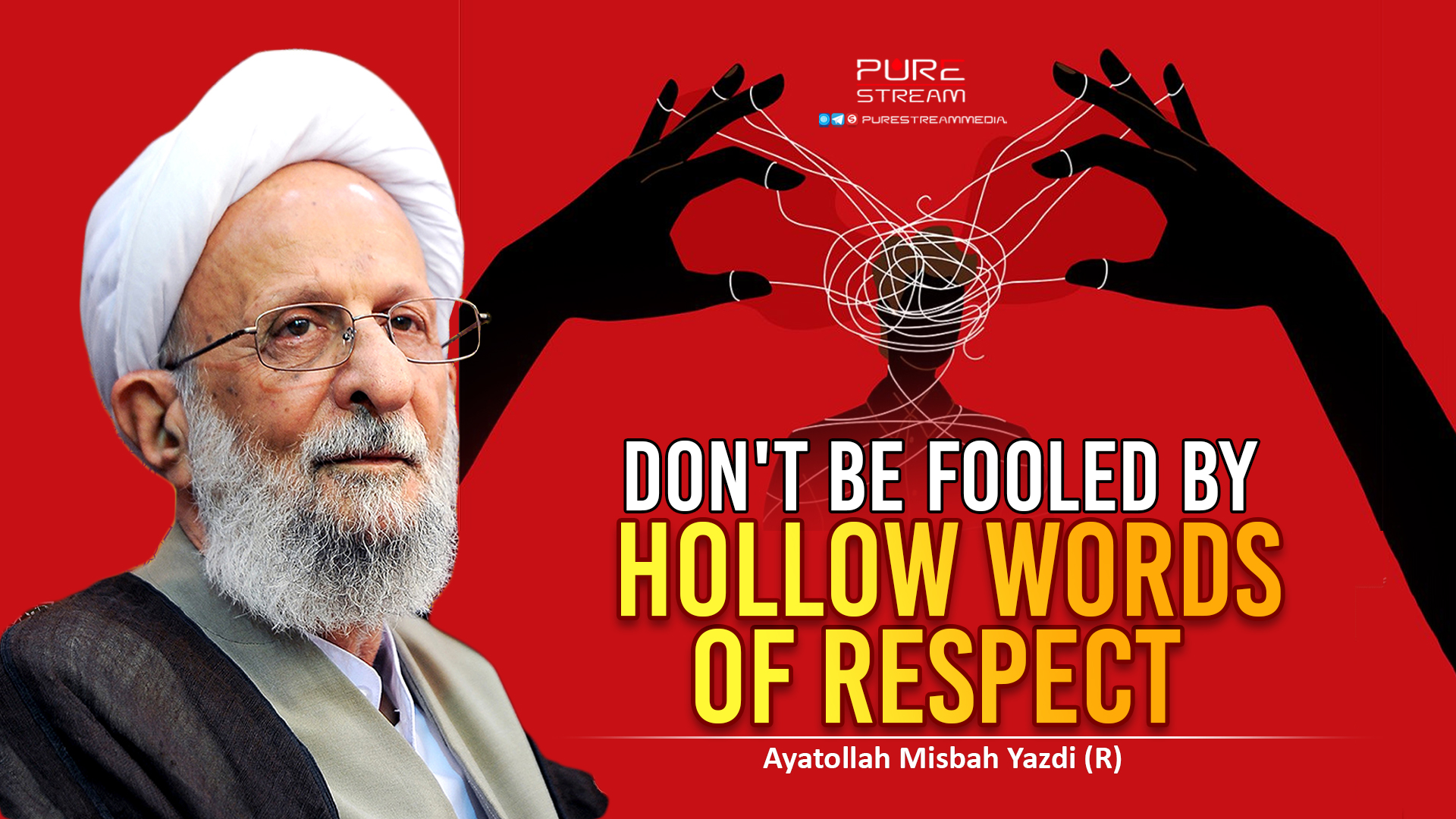 Don't Be Fooled By Hollow Words of Respect | Ayatollah Misbah Yazdi(R)| Farsi Sub English