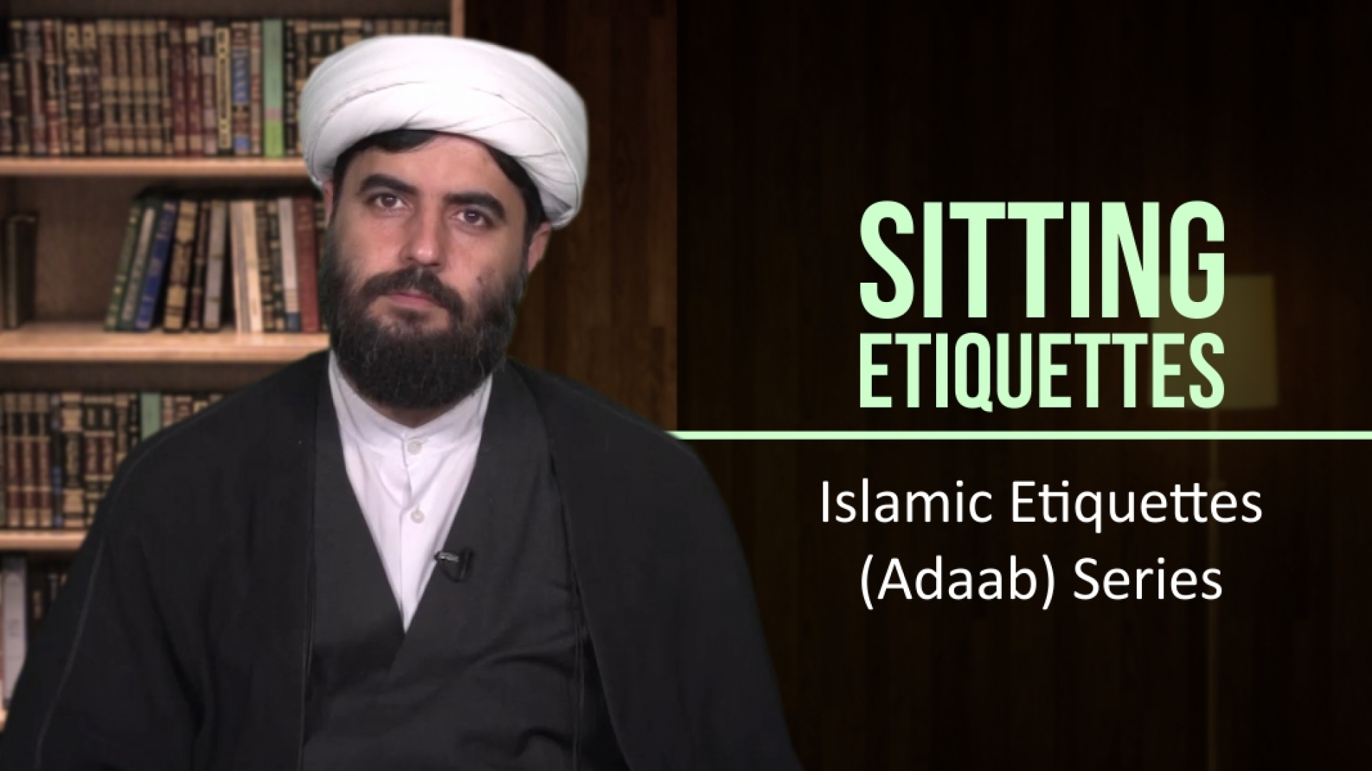 Sitting Etiquettes | Islamic Etiquettes (Adaab) Series | Farsi Sub English