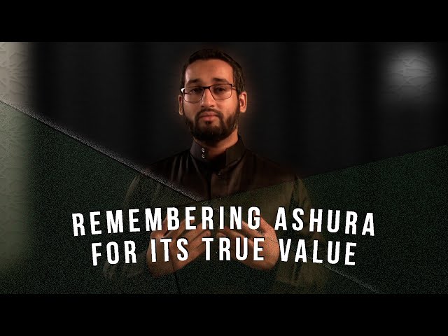 Remembering Ashura For Its True Value | English