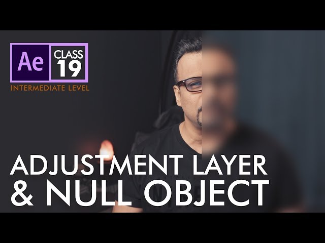 Adjustment Layer and Null Object in After Effects Class 19  - اردو / हिंदी