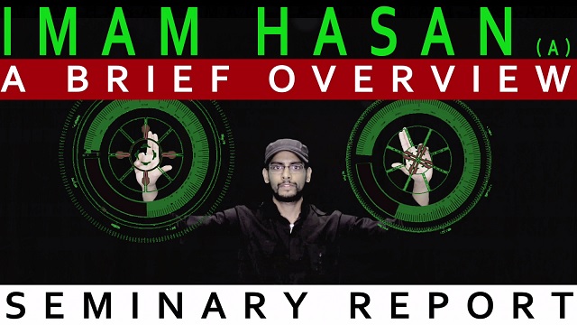 Imam Hasan (A) A Brief Overview | Seminary Report | English