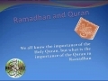 Ramadhan & Quran - A beautifull Presentation - English