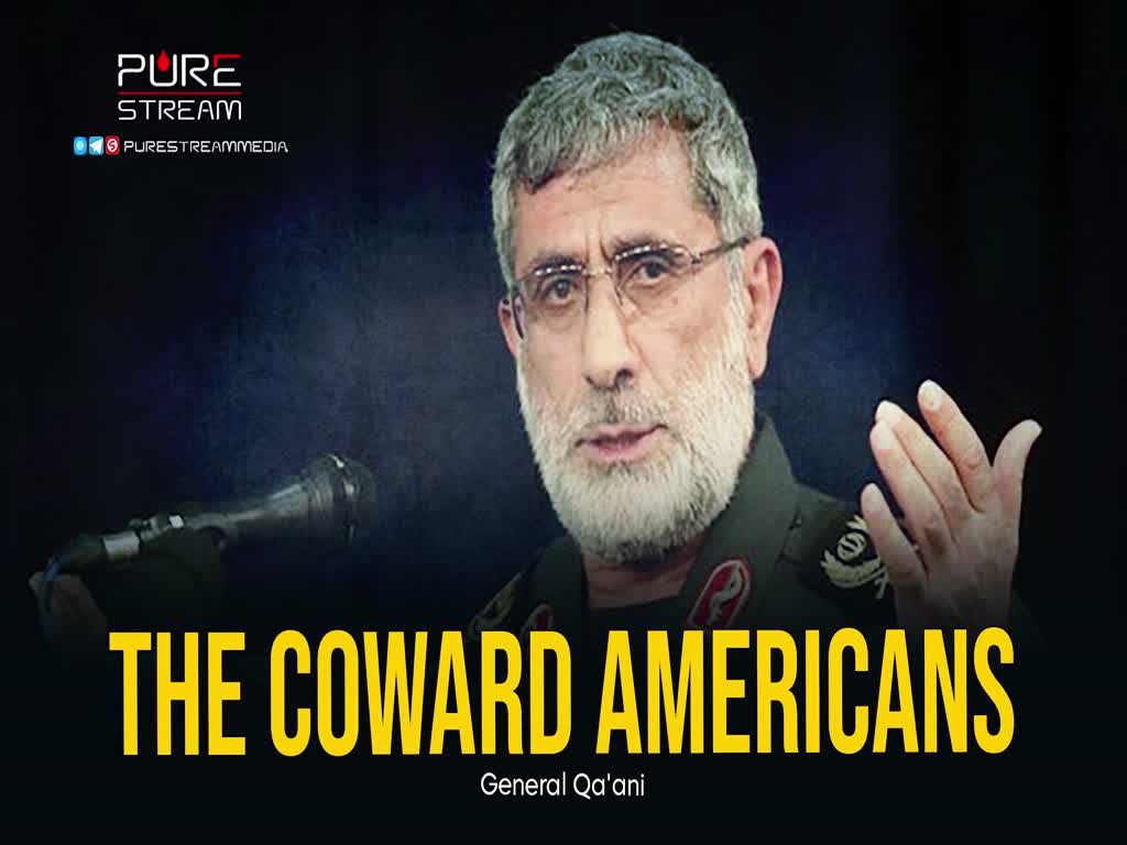 The Coward Americans | General Qa'ani | Farsi Sub English