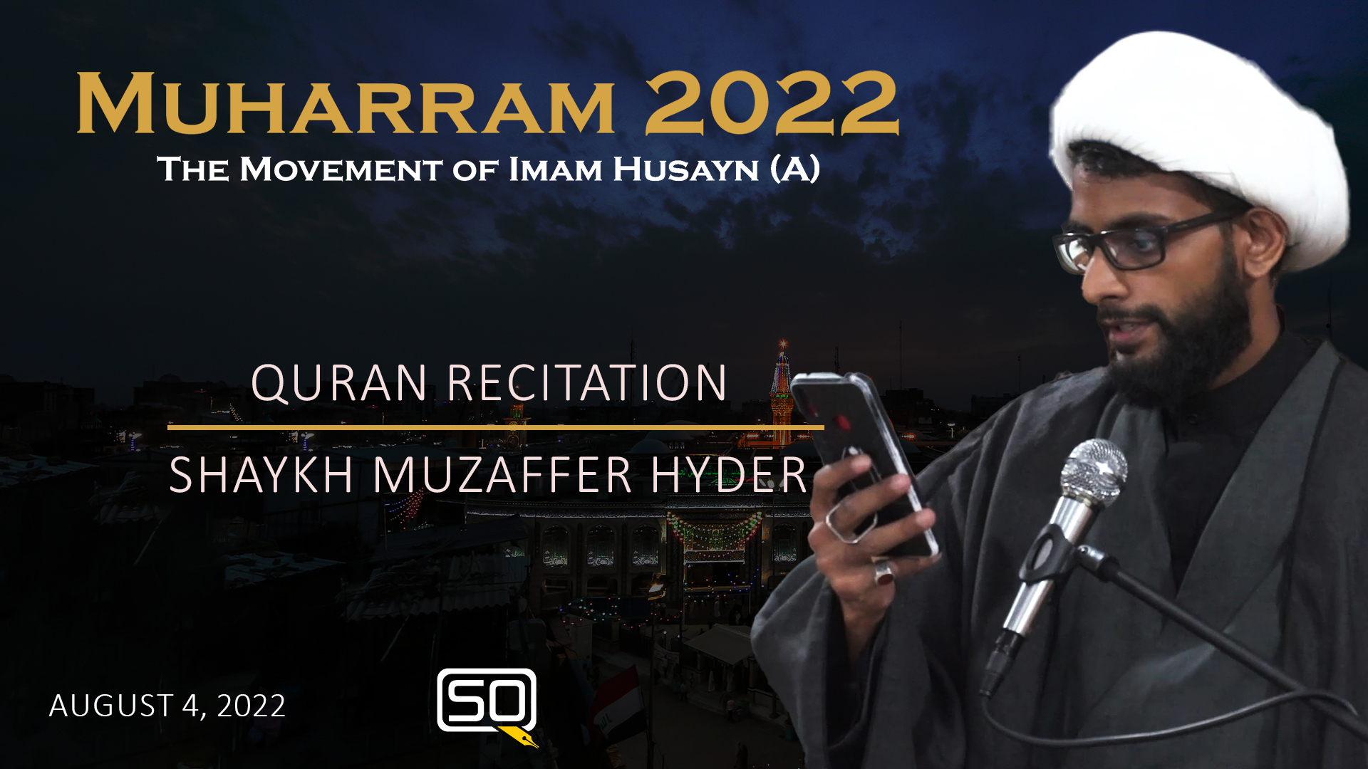 (04August2022) Quran Recitation | Shaykh Muzaffer Hyder | MUHARRAM 2022 | Arabic English