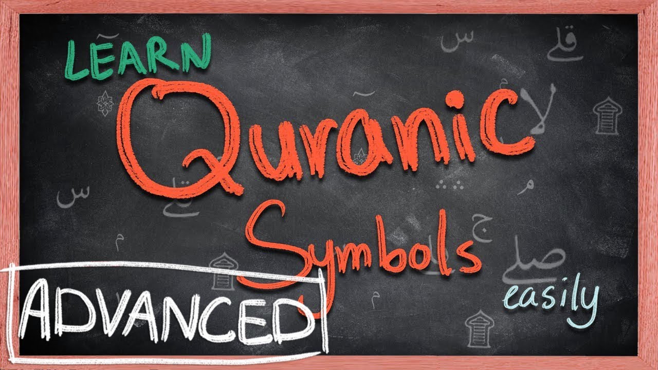 What do the symbols in Quran mean? - PART II (ADVANCED) | English Arabic