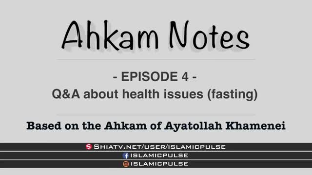 Q&A regarding sickness during Ramadhan | Fasting | Ahkam Notes EP 4 | English