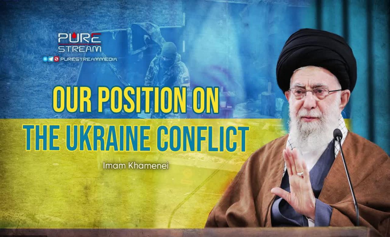 Our Position On The Ukraine Conflict | Leader of the Muslim Ummah | Farsi Sub English