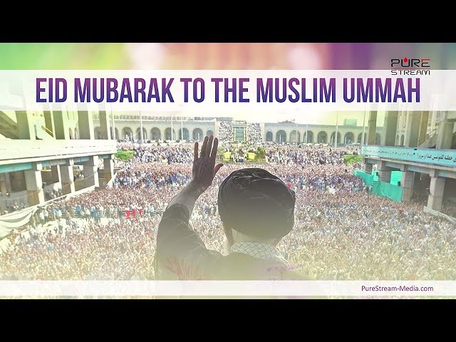 Eid Mubarak to the Muslim Ummah | Farsi sub English