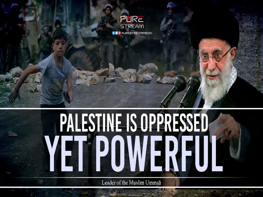 Palestine is Oppressed YET Powerful | Leader of the Muslim Ummah | Farsi Sub English