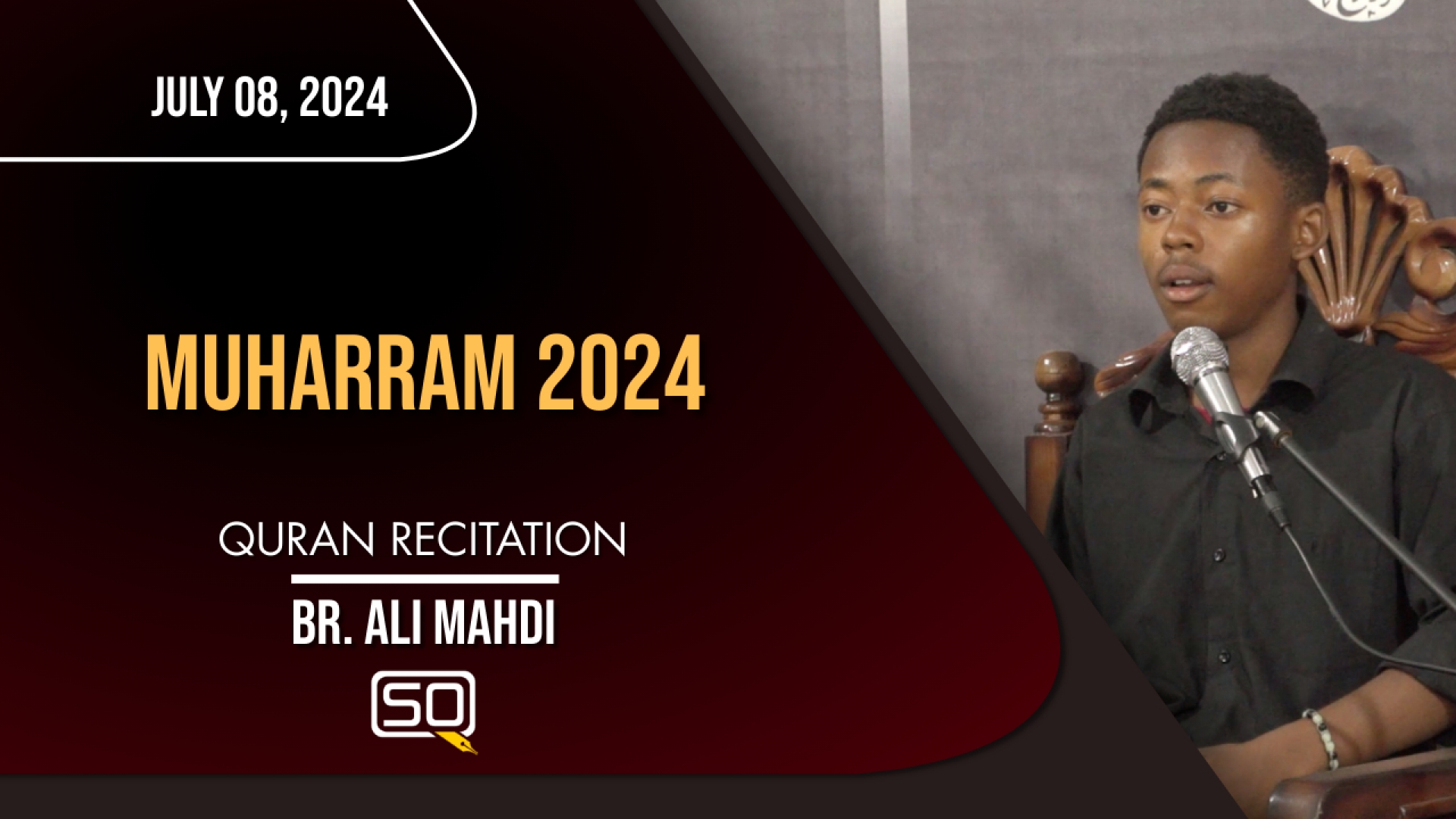 (08July2024) Qur'an Recitation | Br. Ali Mahdi | MUHARRAM 2024 | Arabic
