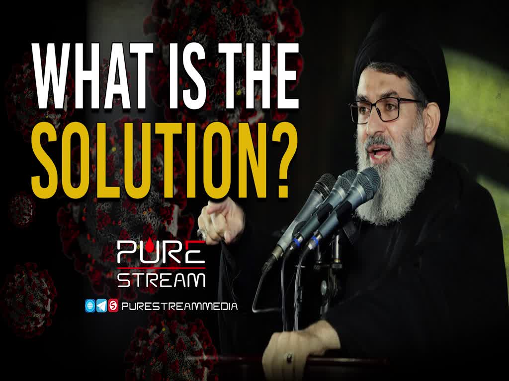 What is the Solution? | Sayyid Hashim al-Haidari on #CoronaVirus | Arabic Sub English