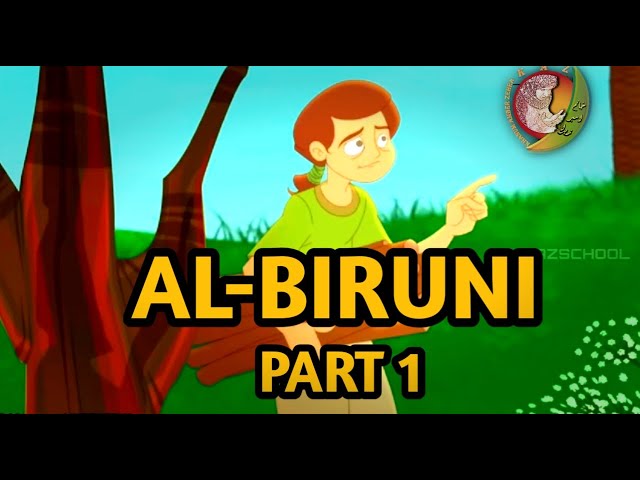 Al-Biruni |1| Al-Biruni cartoon for kids | Kids islamic Stories | Muslim Heroes & Inventions | kaz school | English