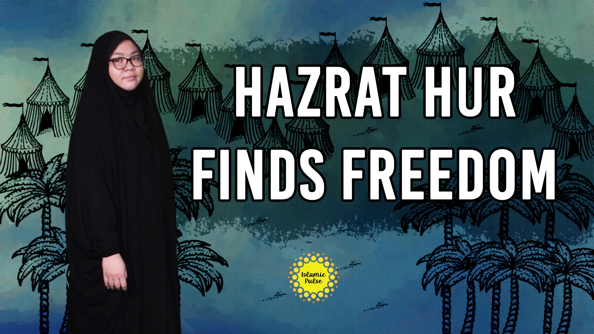 Hazrat Hur Finds Freedom | Sister Sidra | English
