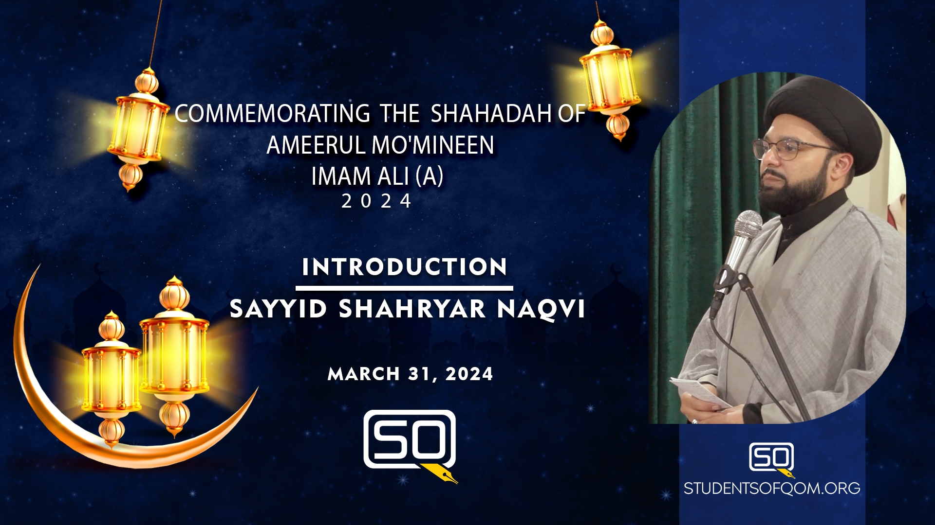 (31March2024) Introduction | Sayyid Shahryar Naqvi | THE HOLY MONTH OF RAMADAN 2024 -5/6 | English