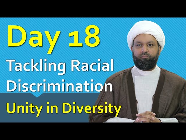 Tackling Racial Discrimination: Unity in Diversity - Ramadan Reflections 18 - 2021 | English