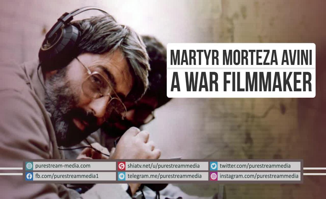 Martyr Morteza Avini | A War Filmmaker | Farsi sub English