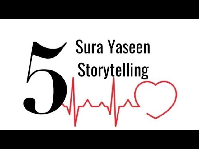 [Storytelling P-V] Surah Yaseen - English