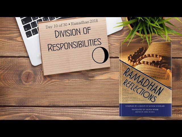 Division of Responsbilities - Ramadhan 2018 - Day 10 - English