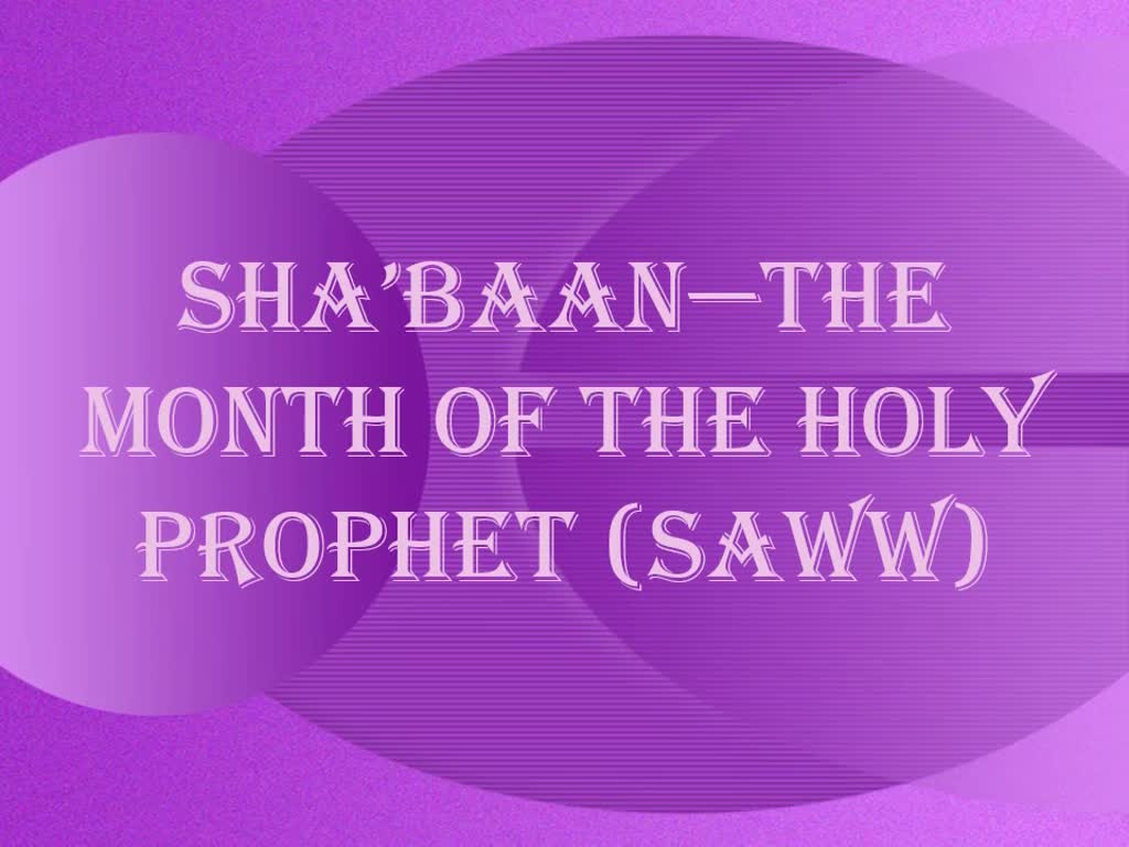 The Blessed Month of Sha\'baan English